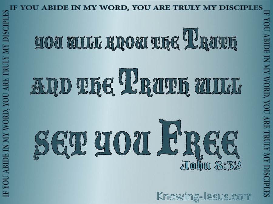 John 8:32 The Truth Shall Set You Free (aqua)